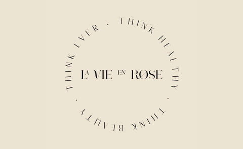 La vie en Rose